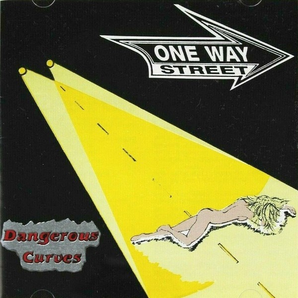 One Way Street (USA) – Dangerous Curves (1993)